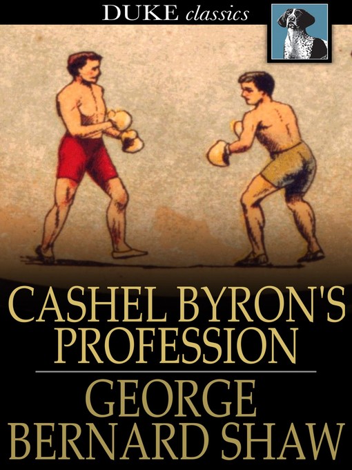 Title details for Cashel Byron's Profession by George Bernard Shaw - Available